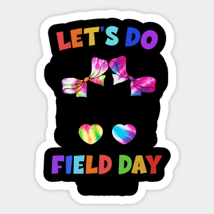 Let's Do This Field Day Thing Messy Bun School Field Day Sticker